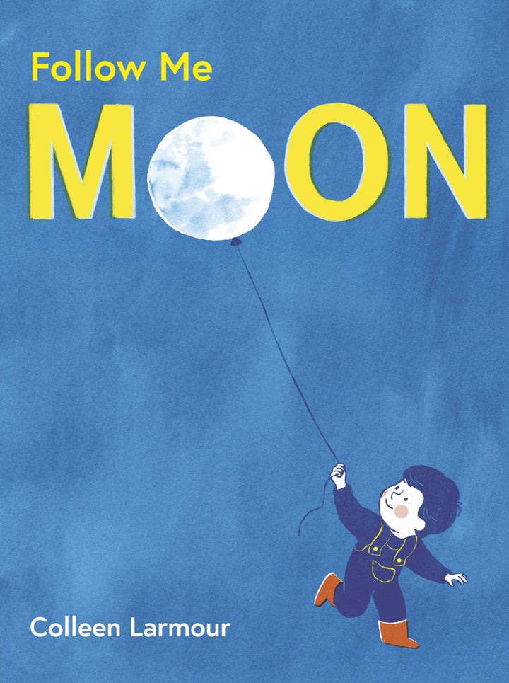 Follow Me Moon hardback picture book by Colleen Larmour