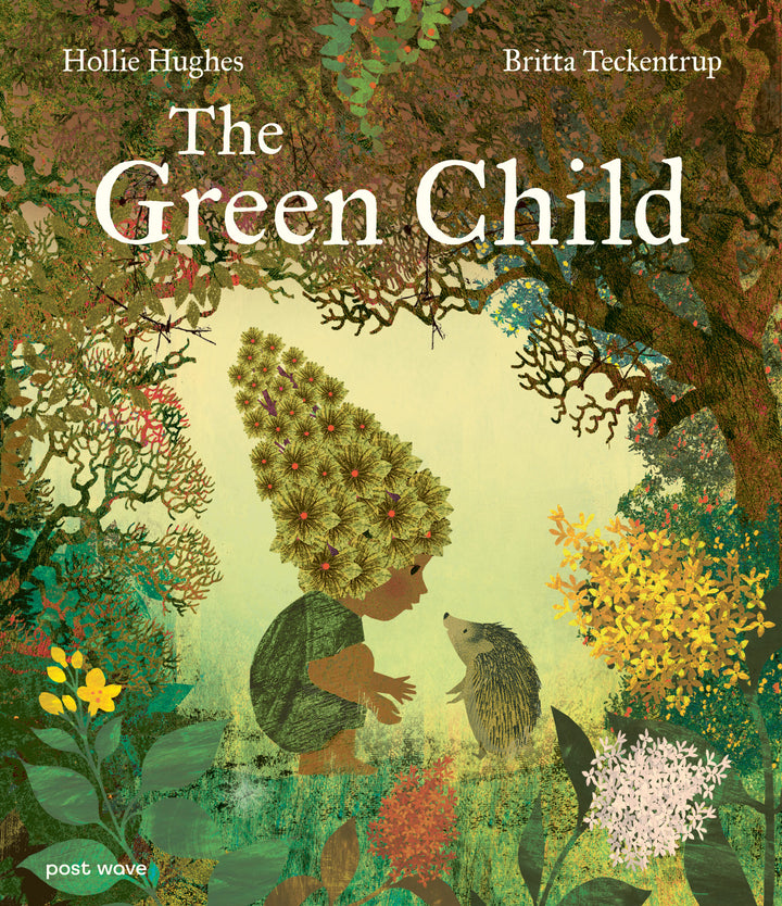 The Green Child Hardcover Book – Hollie Hughes