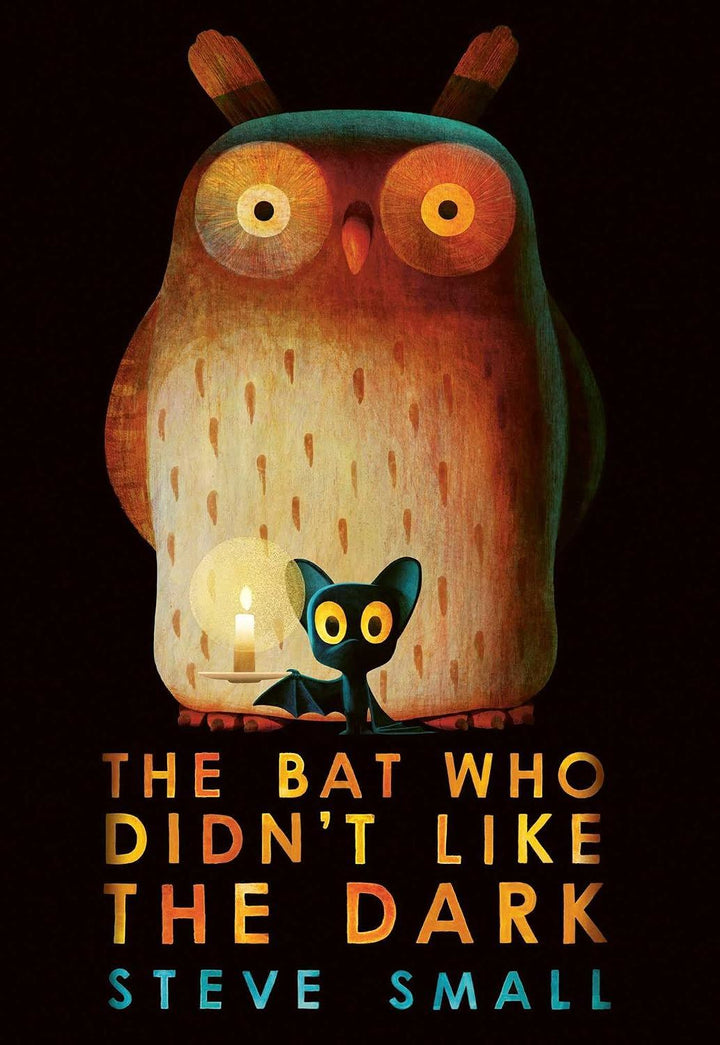 The Bat Who Didn't Like the Dark book cover by Steve Small